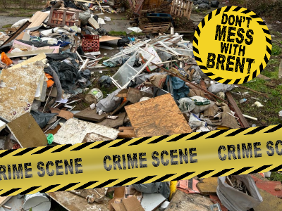 Flytipping in Brent with Dont mess with Brent branding on top